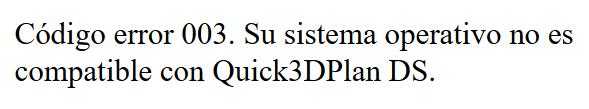 Código error 003. Sistema operativo no compatible con Q3DP DS